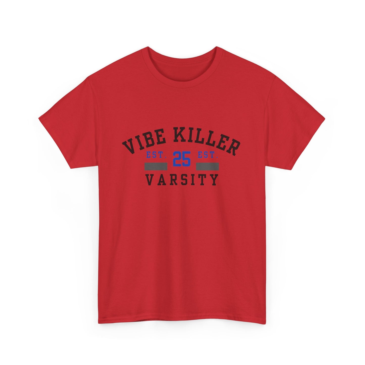 Vibe Killer 25