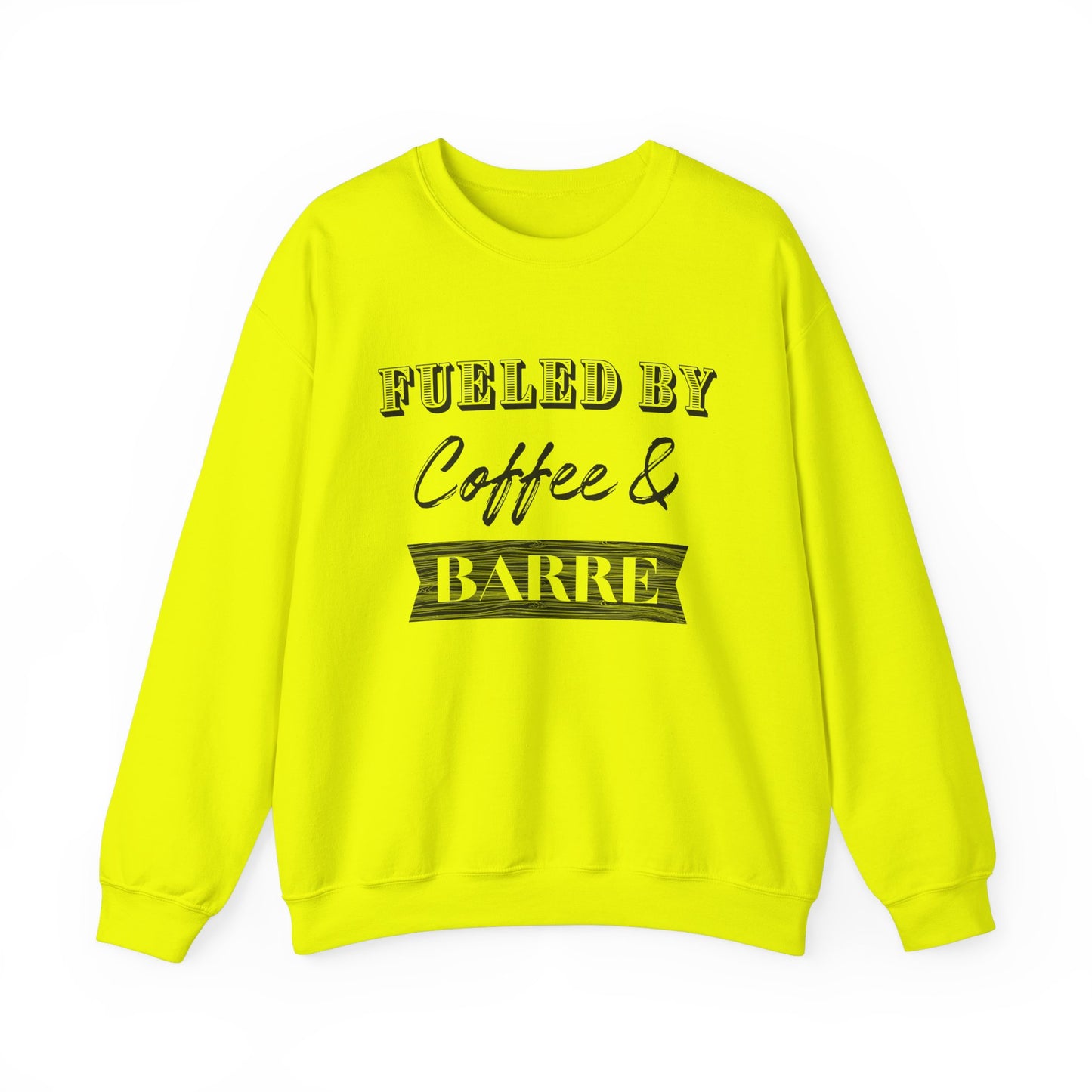 Fueled by Coffee and Barre Crewneck Sweatshirt