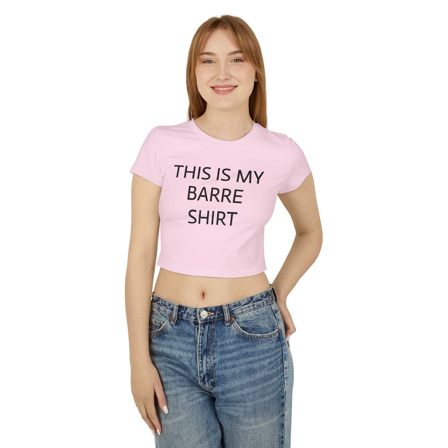 My Barre Shirt Women's Baby Tee
