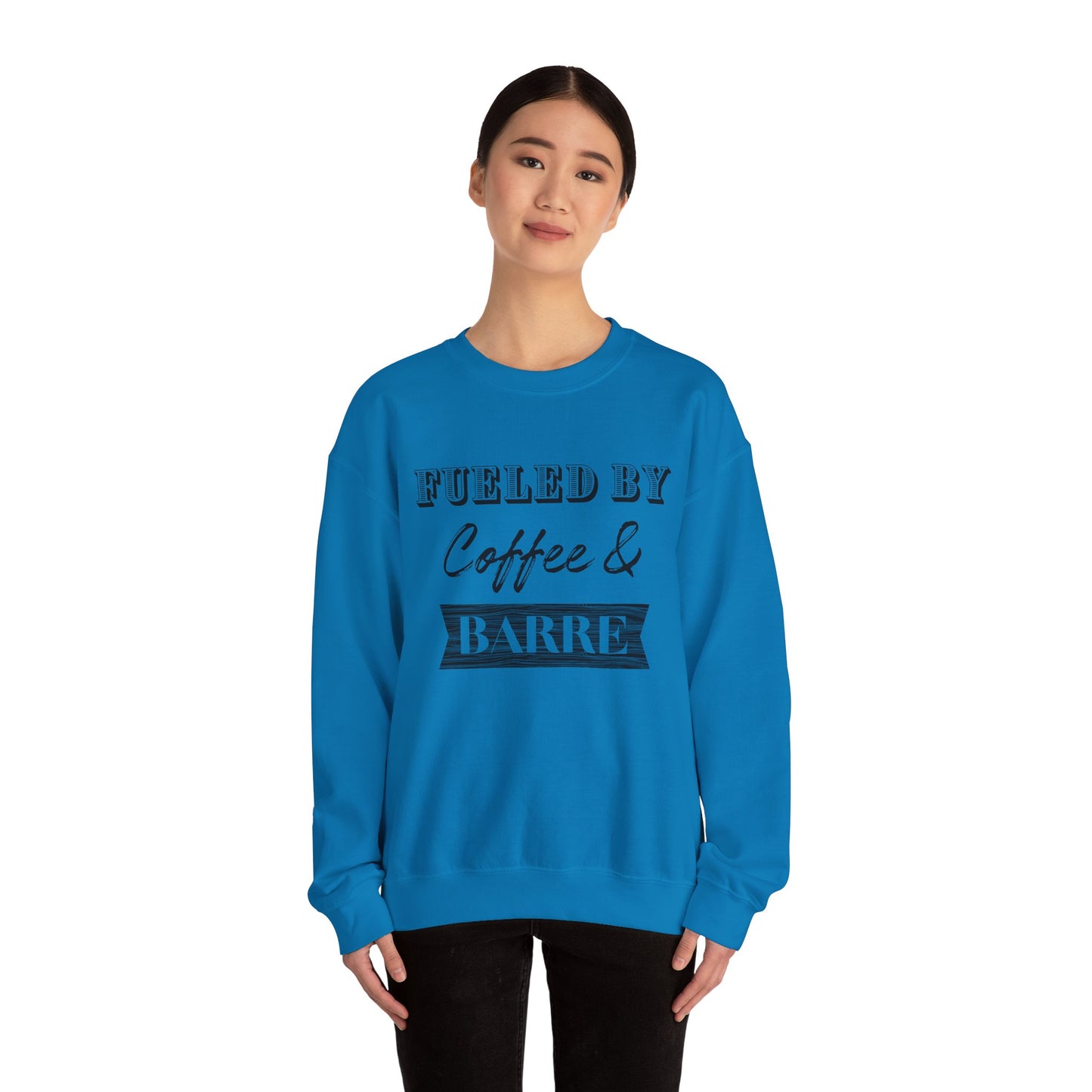 Fueled by Coffee and Barre Crewneck Sweatshirt