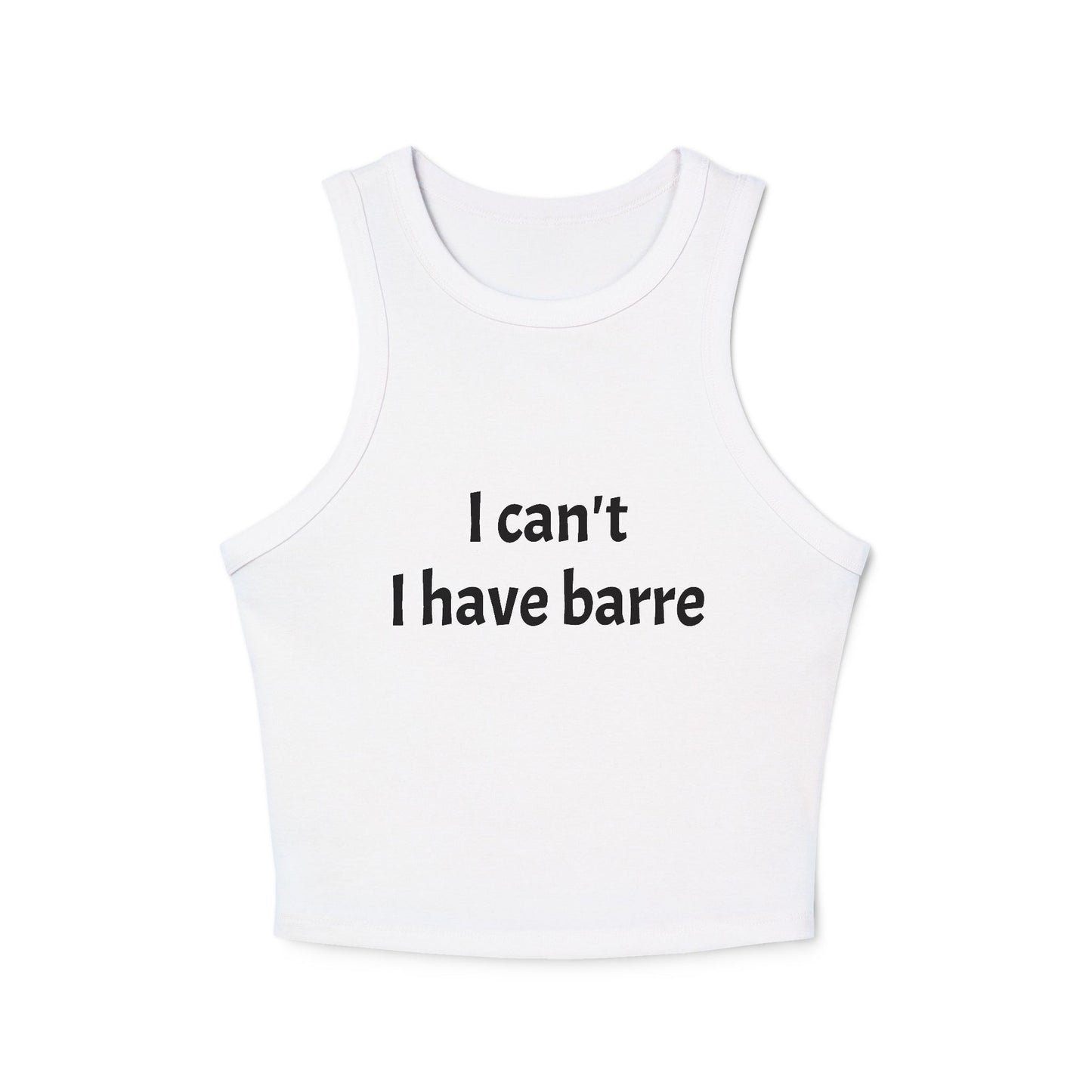 I Can't I Have Barre Women's Tank Top