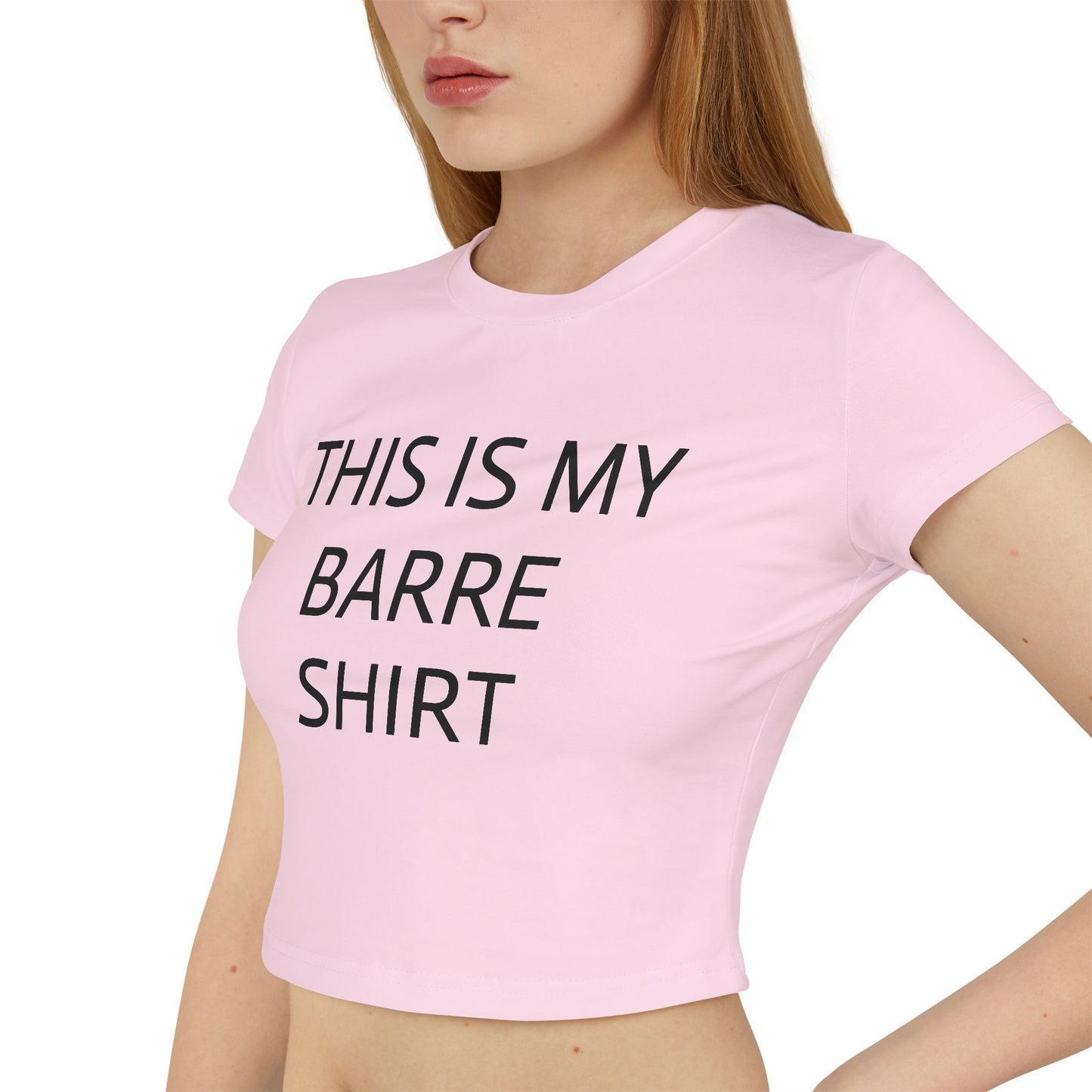 My Barre Shirt Women's Baby Tee