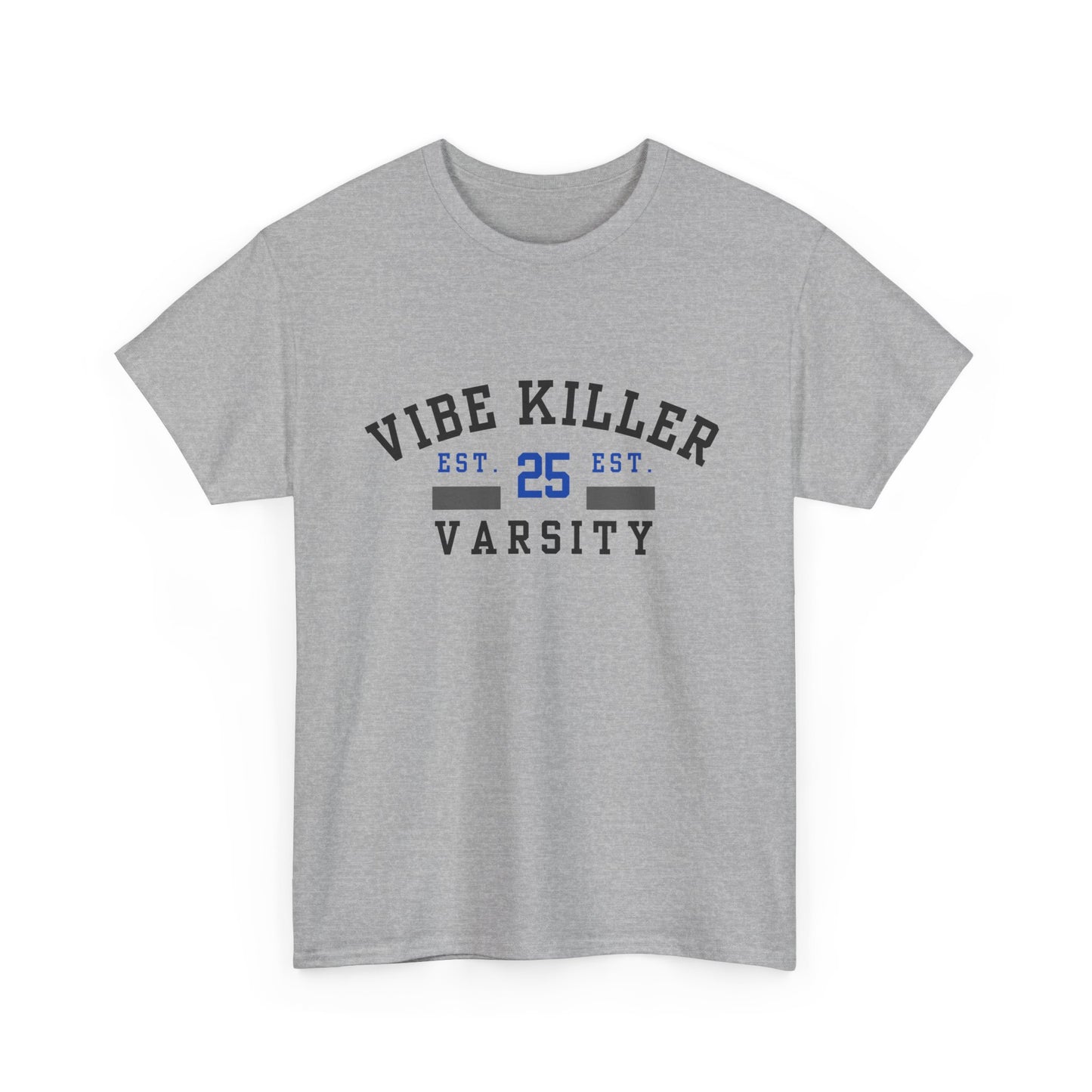 Vibe Killer 25
