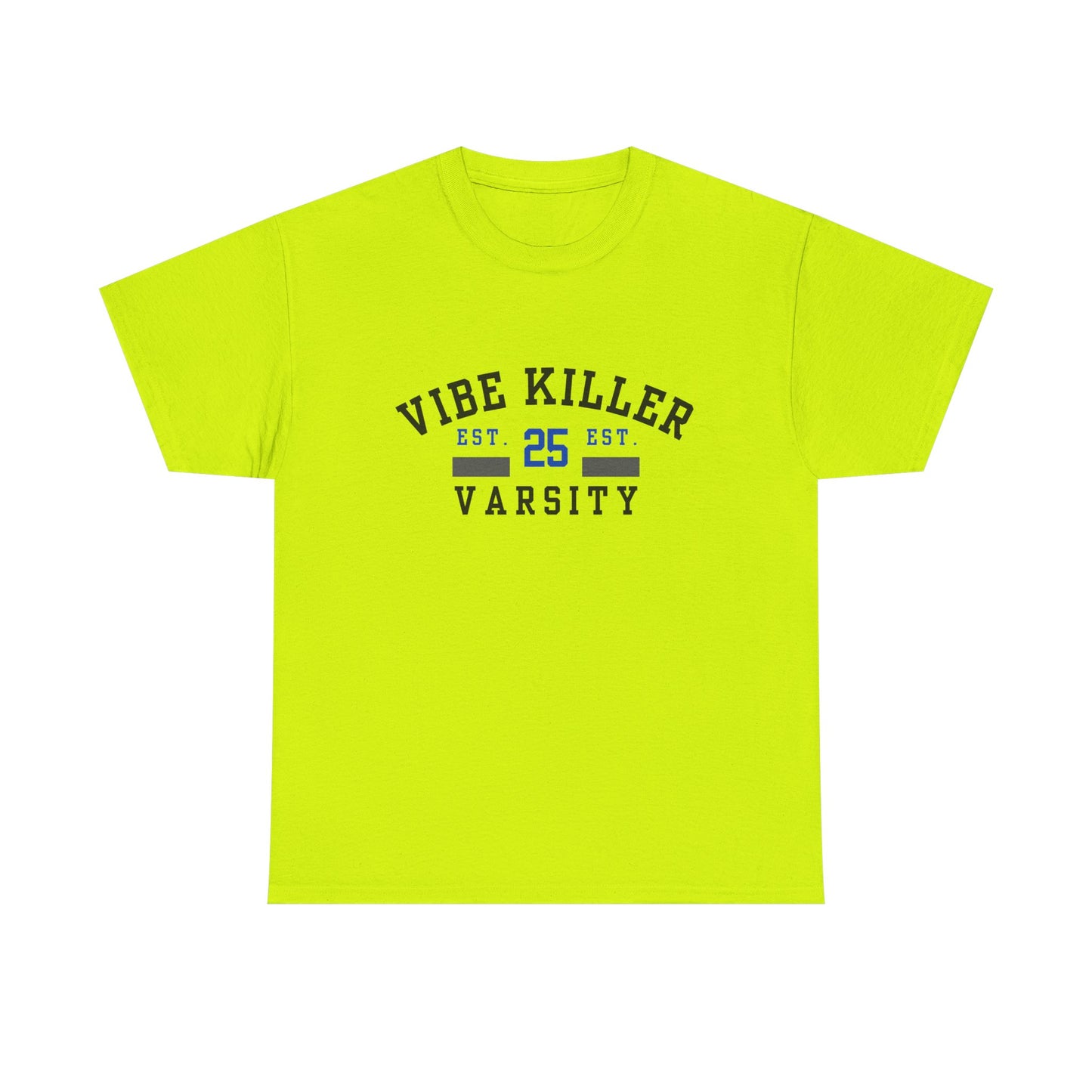 Vibe Killer 25