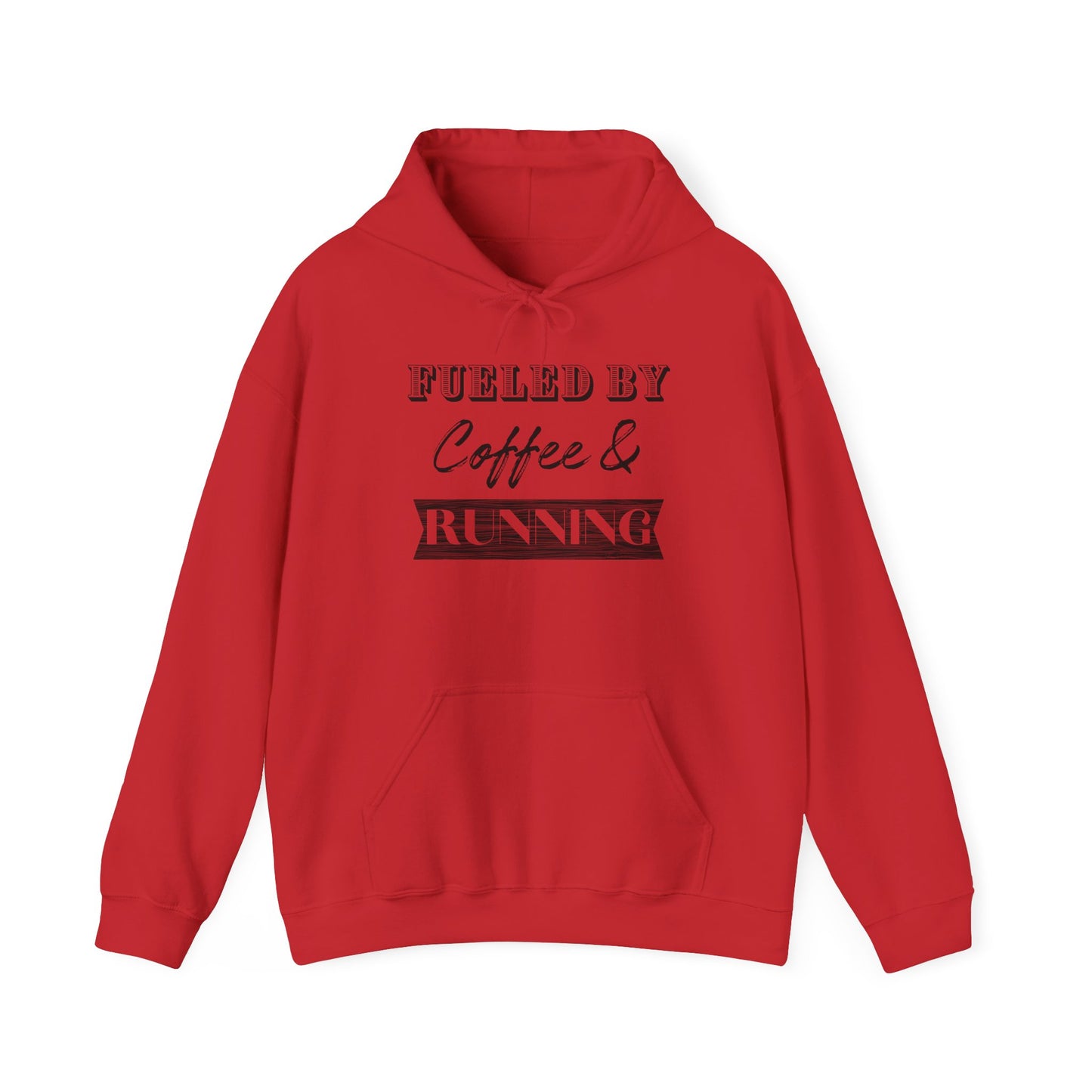 Fueled by Coffee and Running Hooded Sweatshirt