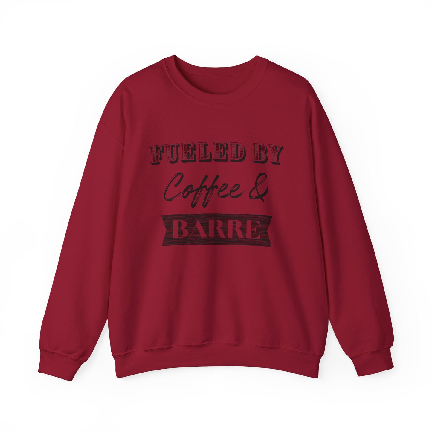 Fueled by Coffee and Barre Crewneck Sweatshirt
