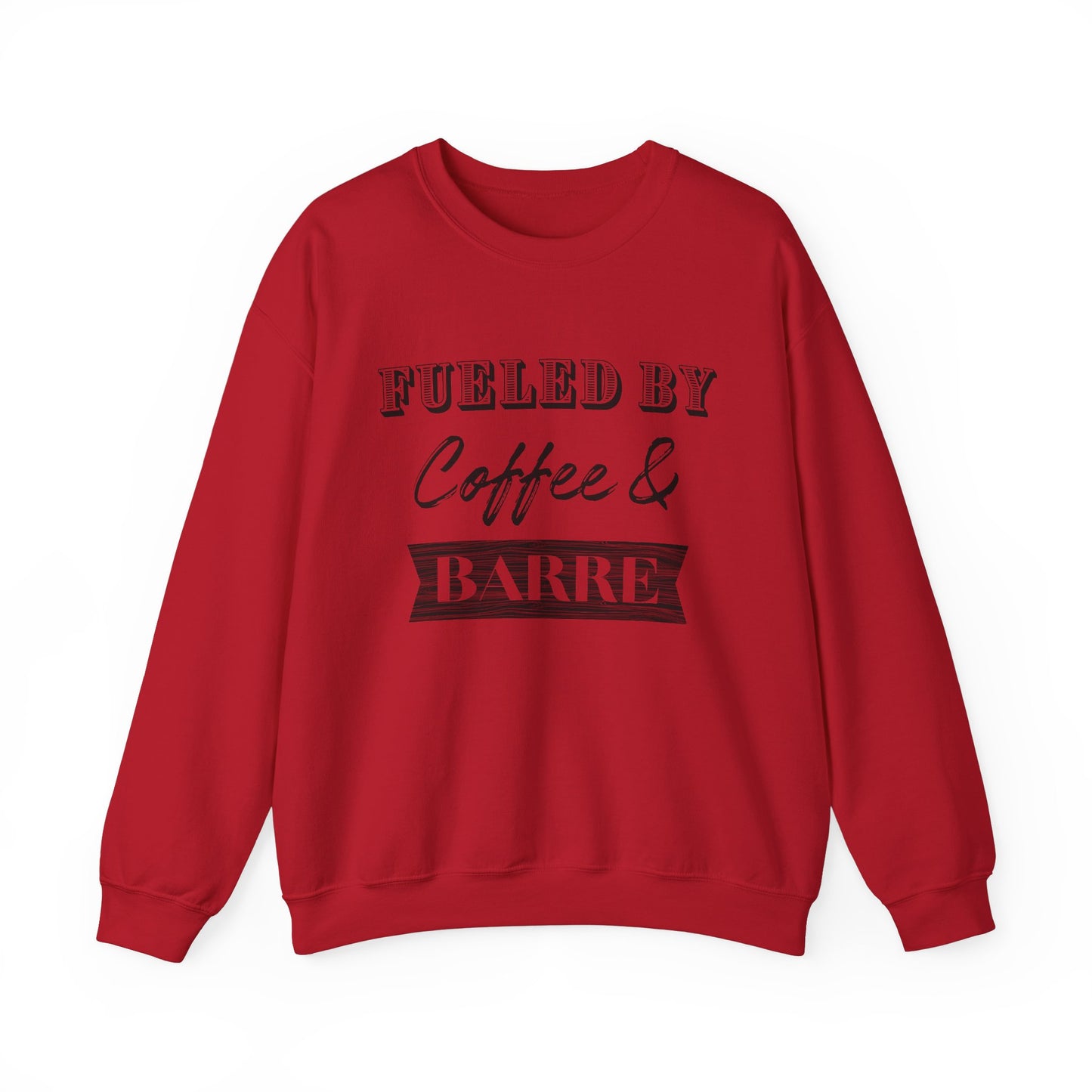 Fueled by Coffee and Barre Crewneck Sweatshirt