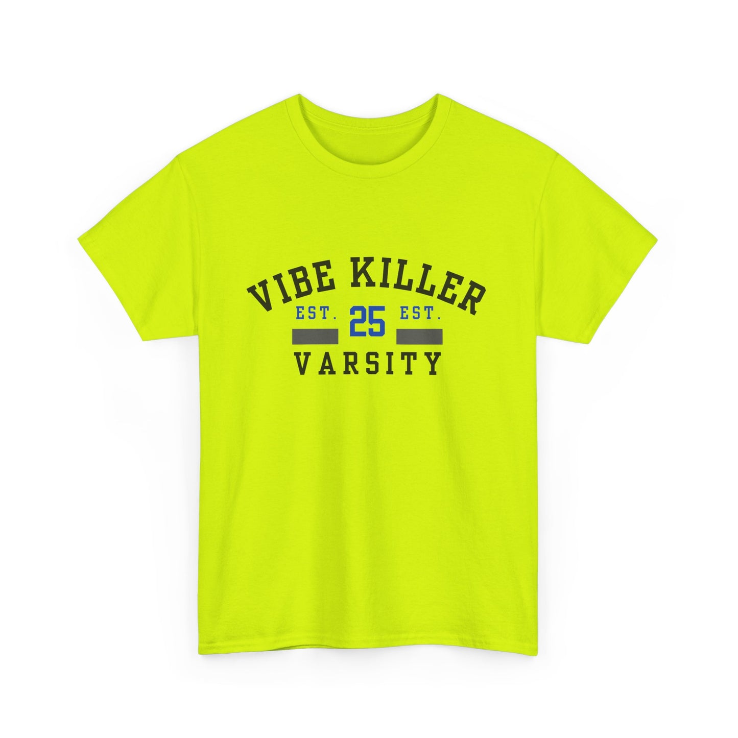 Vibe Killer 25