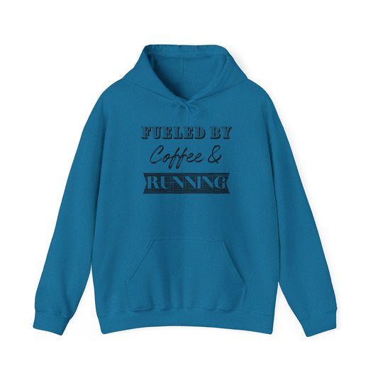Fueled by Coffee and Running Hooded Sweatshirt