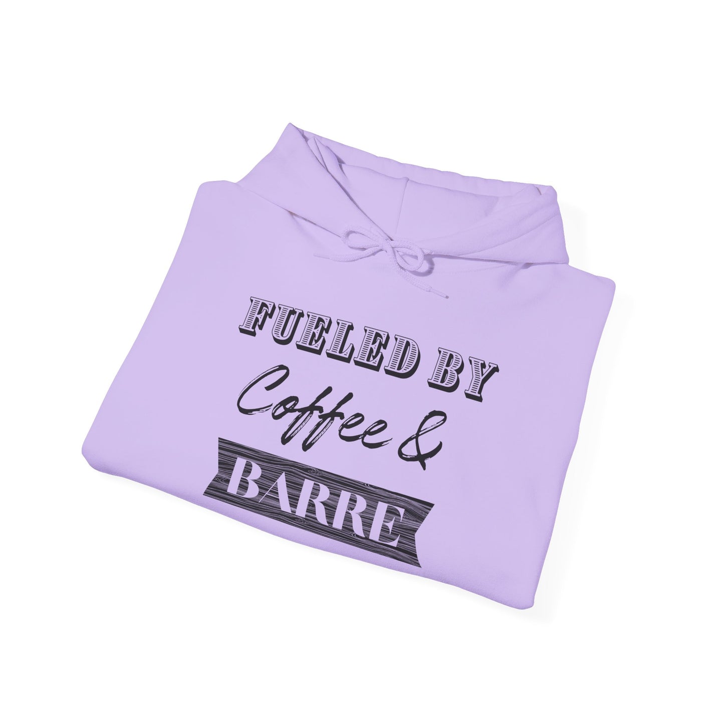 Fueled by Coffee and Barre Cozy Hooded Sweatshirt
